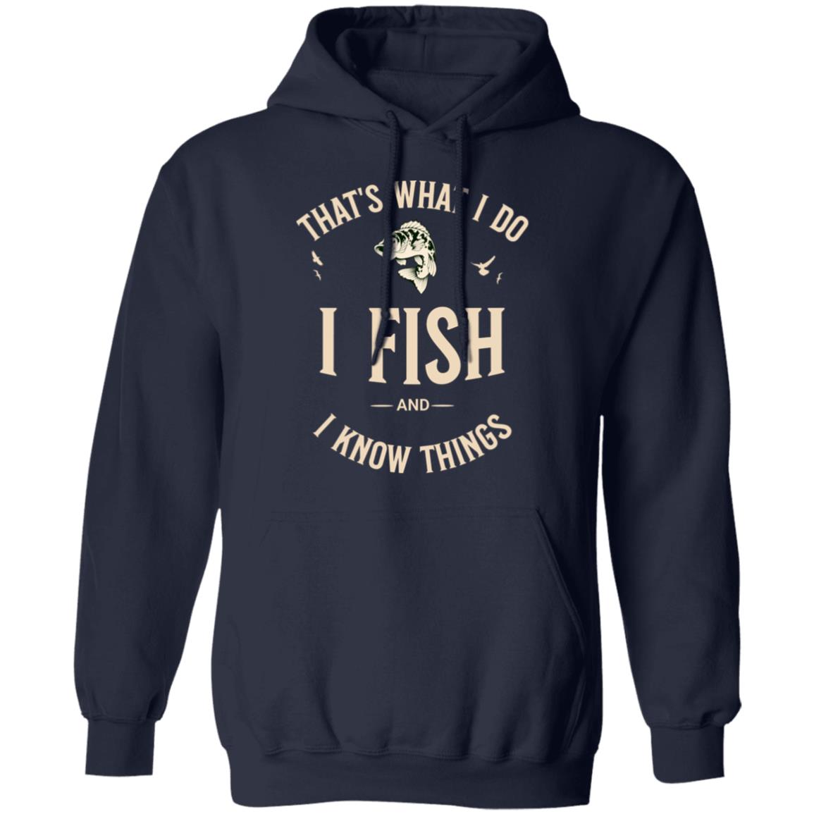 That's What I Do Hoodie