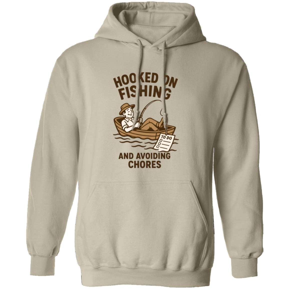 fishing and avoiding chores hoodie sand