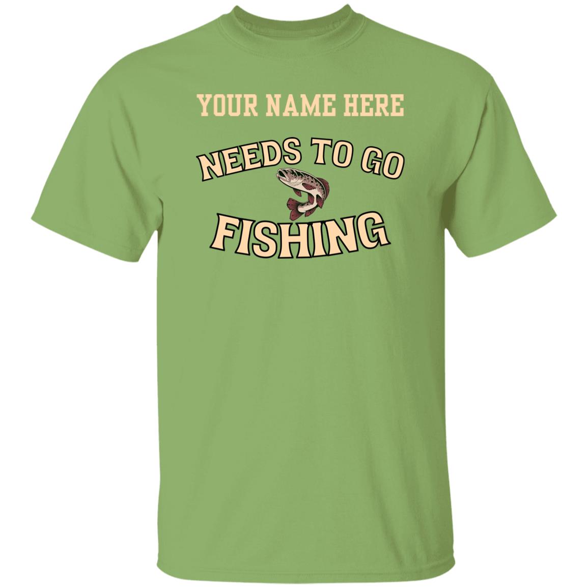 Personalized needs to go fishing k T-Shirt kiwi