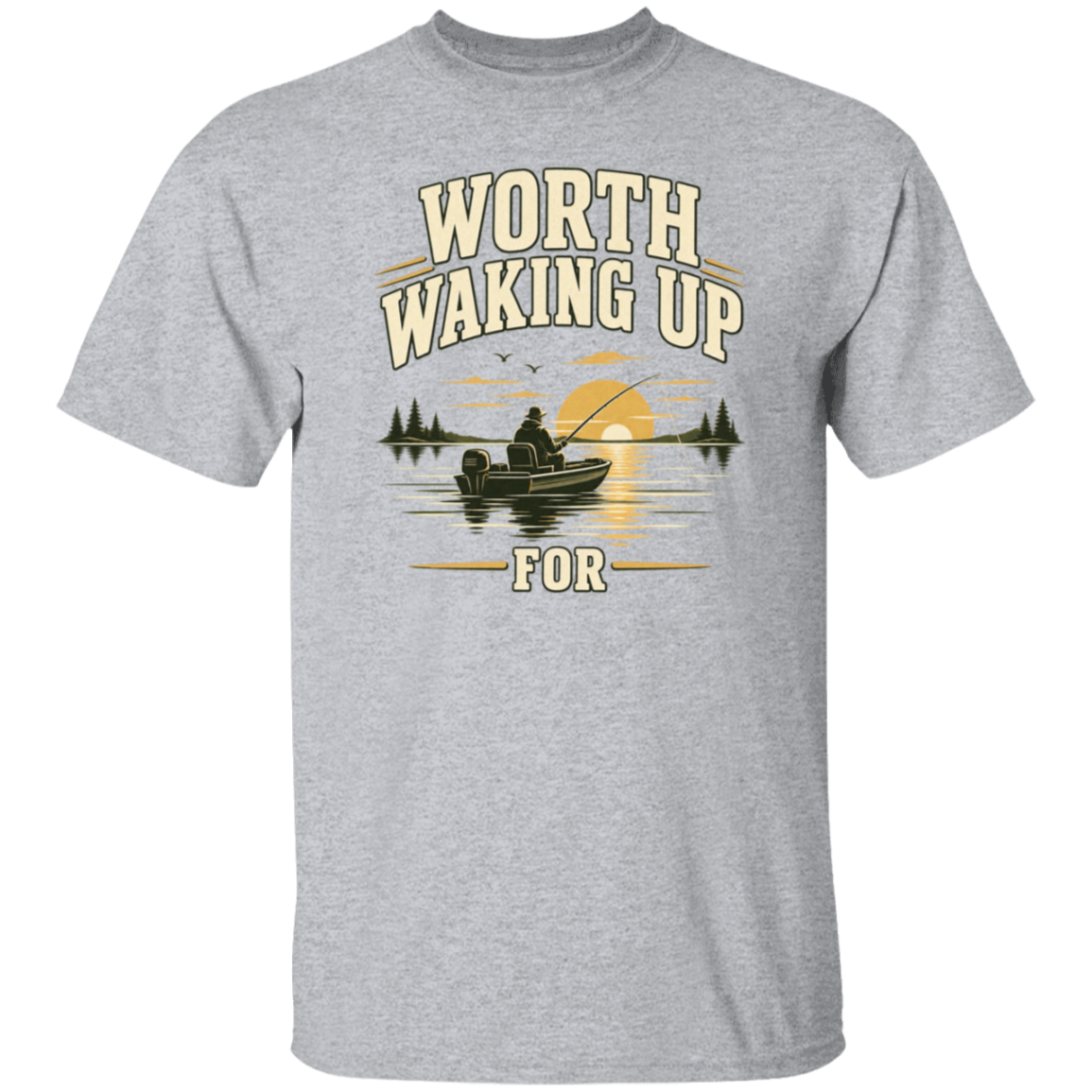 Sport Grey color t-shirt with a saying, Worth Waking Up For, for men and women