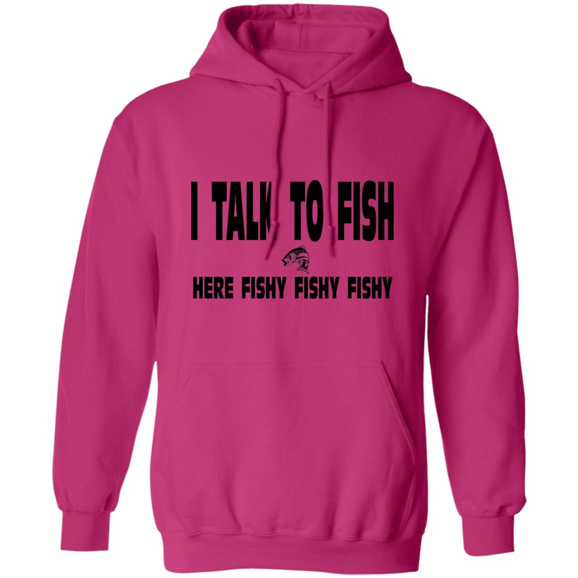 I Talk To Fish Here Fishy Fishy Hoodie b