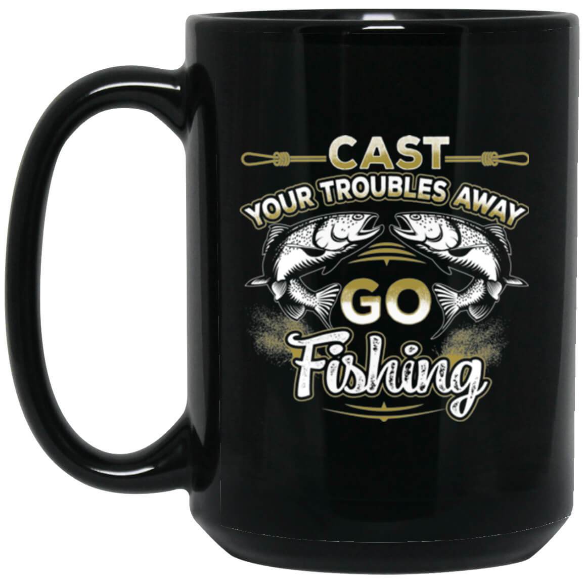 Cast Your Troubles Away Black Mug