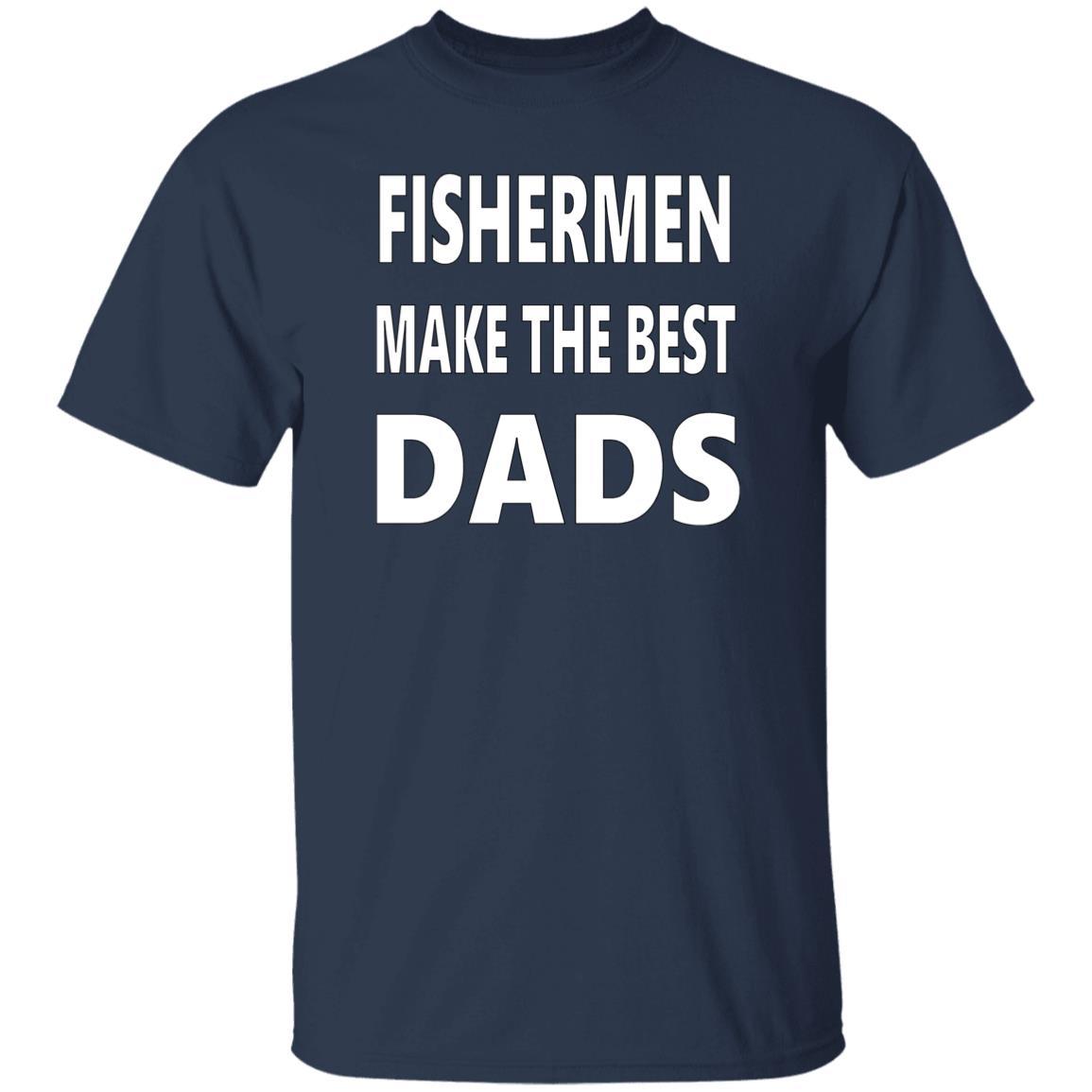 fishermen-make-the-best-dads-t-shirt navy
