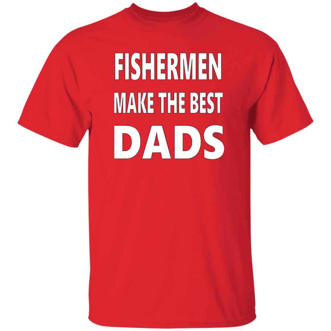 fishermen-make-the-best-dads-t-shirt red