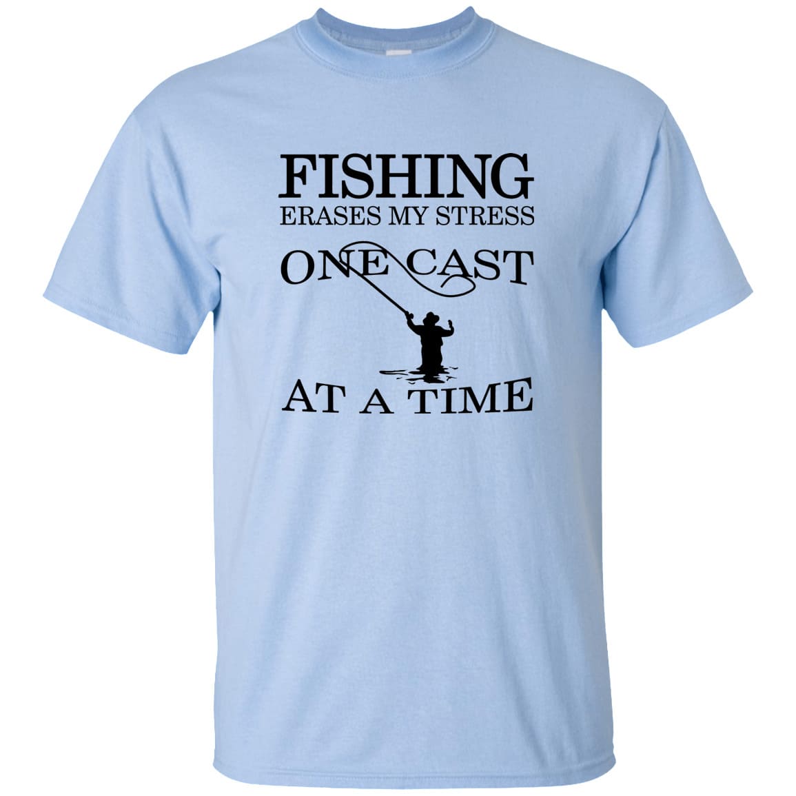 Fishing Erases Stress T-Shirt b