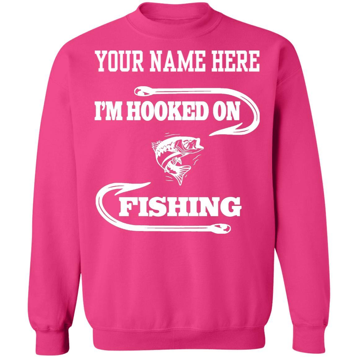 I'm hooked on fishing sweatshirt heliconia