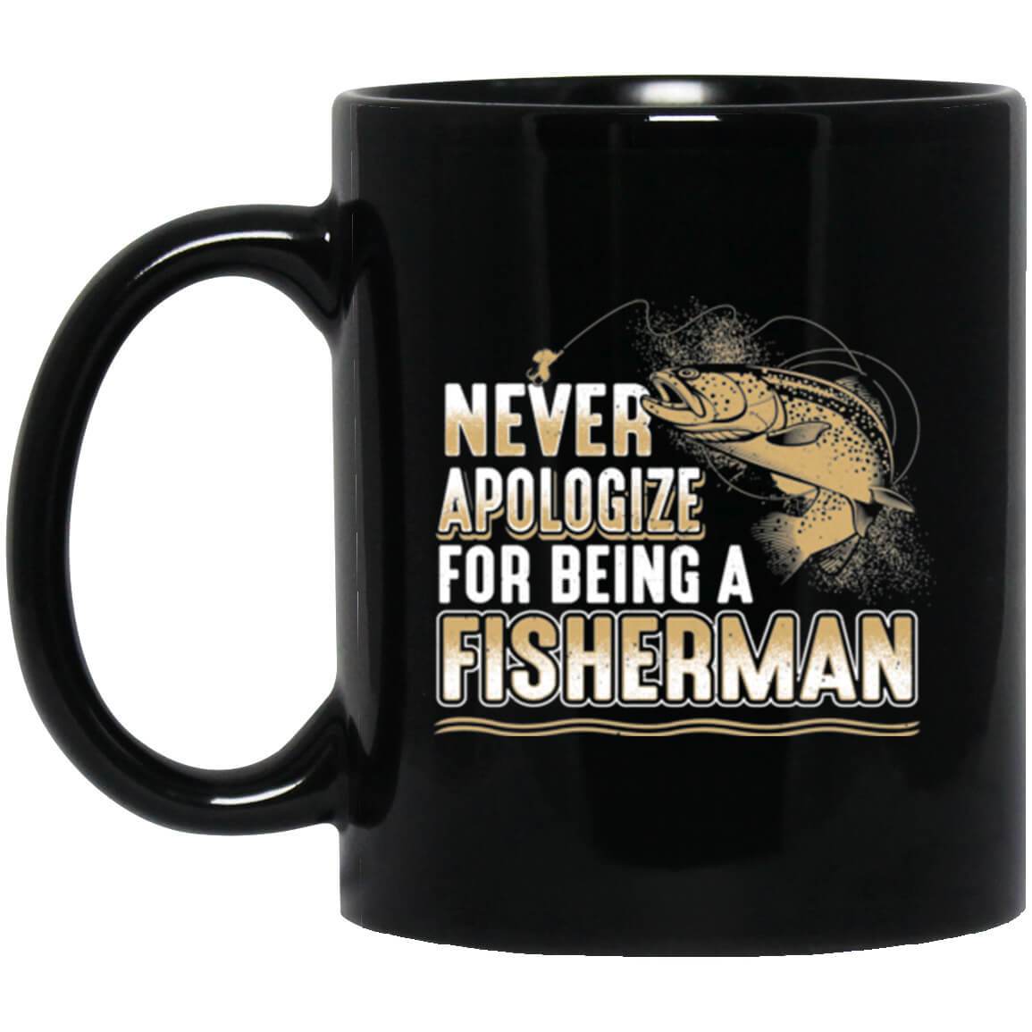 Never Apologize Black Mug