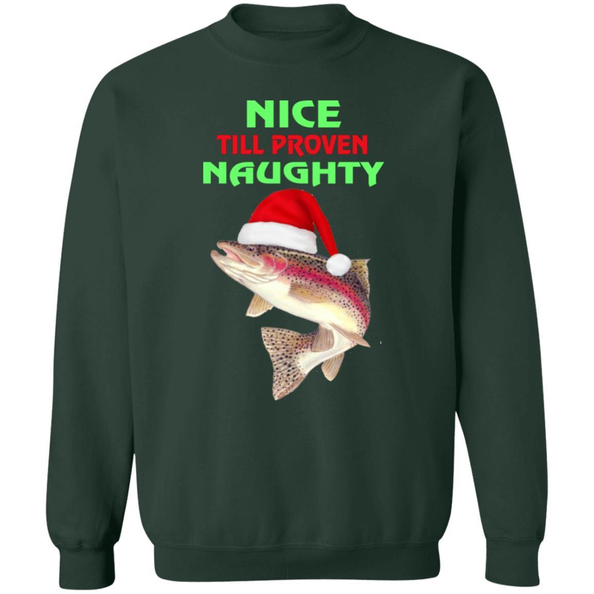 Nice till proven naughty sweatshirt forest-green