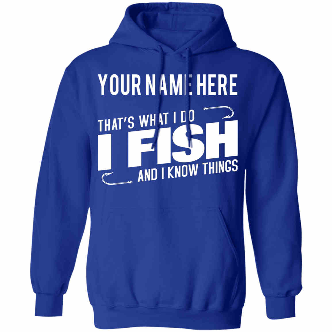 Personalized That's What I Do i Hoodie w royal