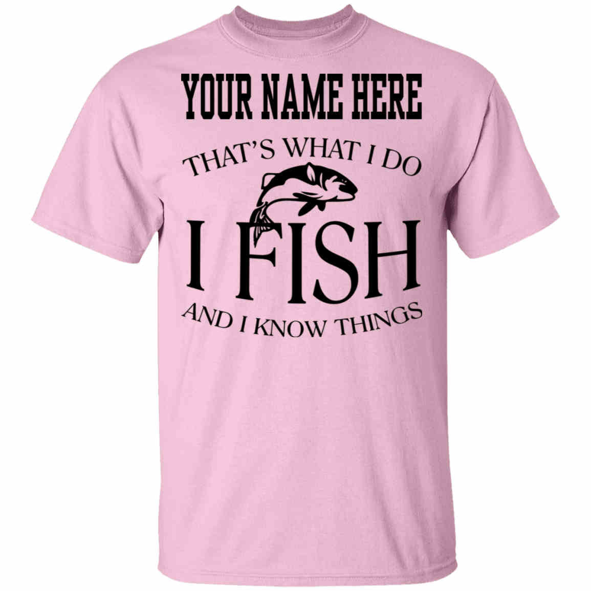Personalized That's What I Do b T-Shirt light-pink