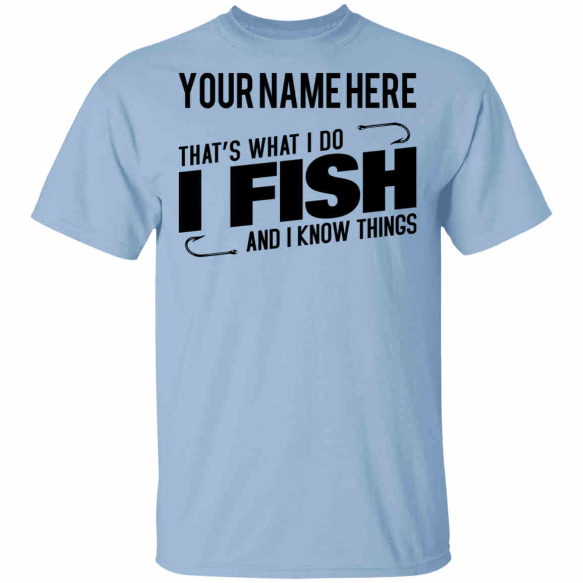 Personalized that's what i do T-Shirt h light-blue