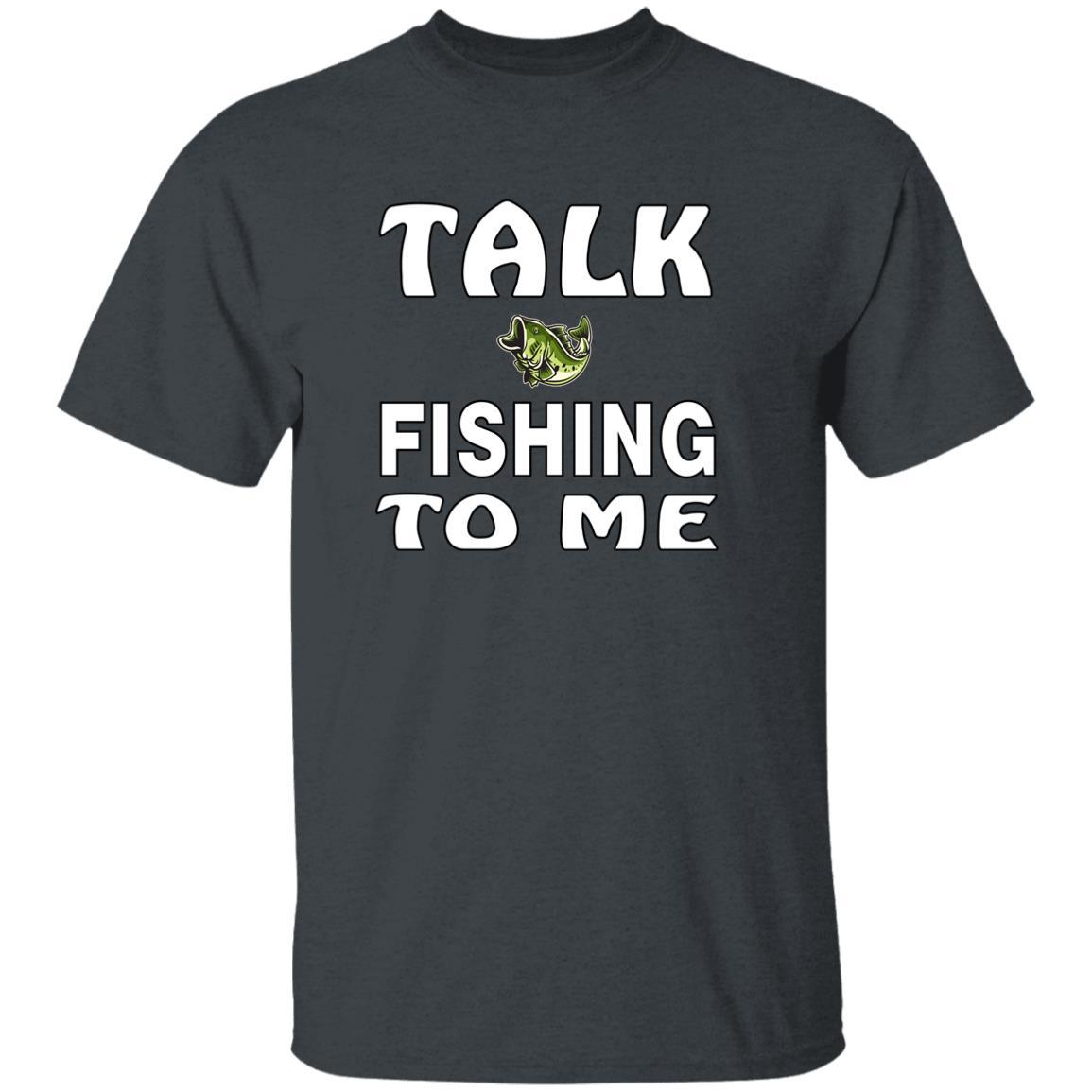 Talk fishing to me t-shirt dark-heather