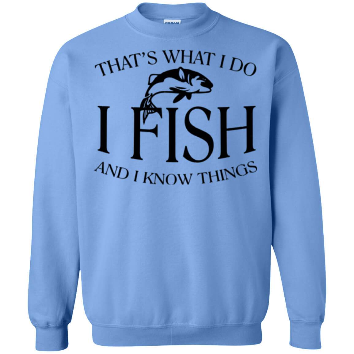 That's What I Do Sweatshirt a