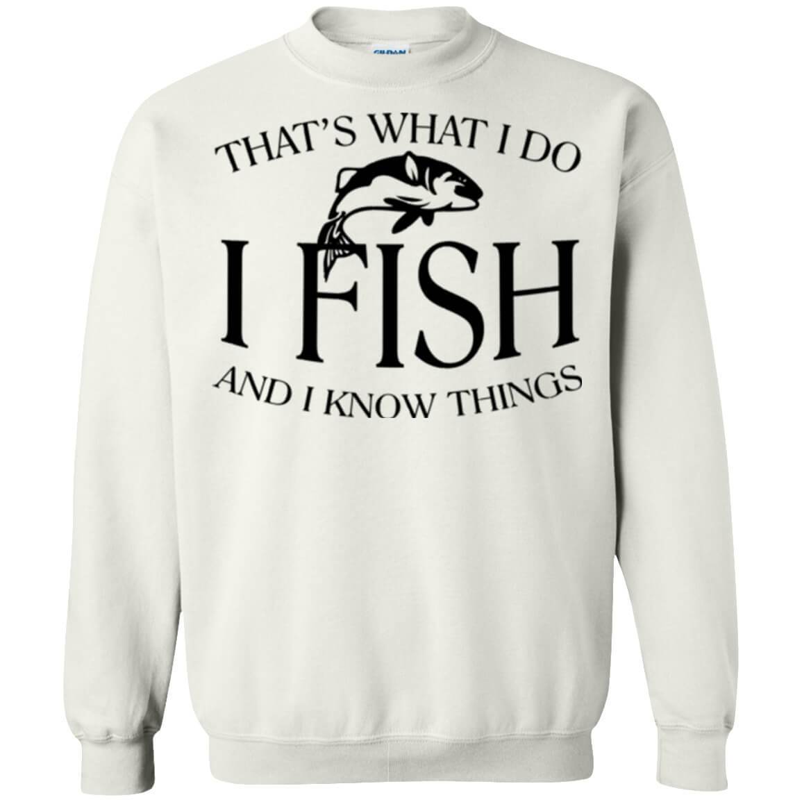 That's What I Do Sweatshirt a