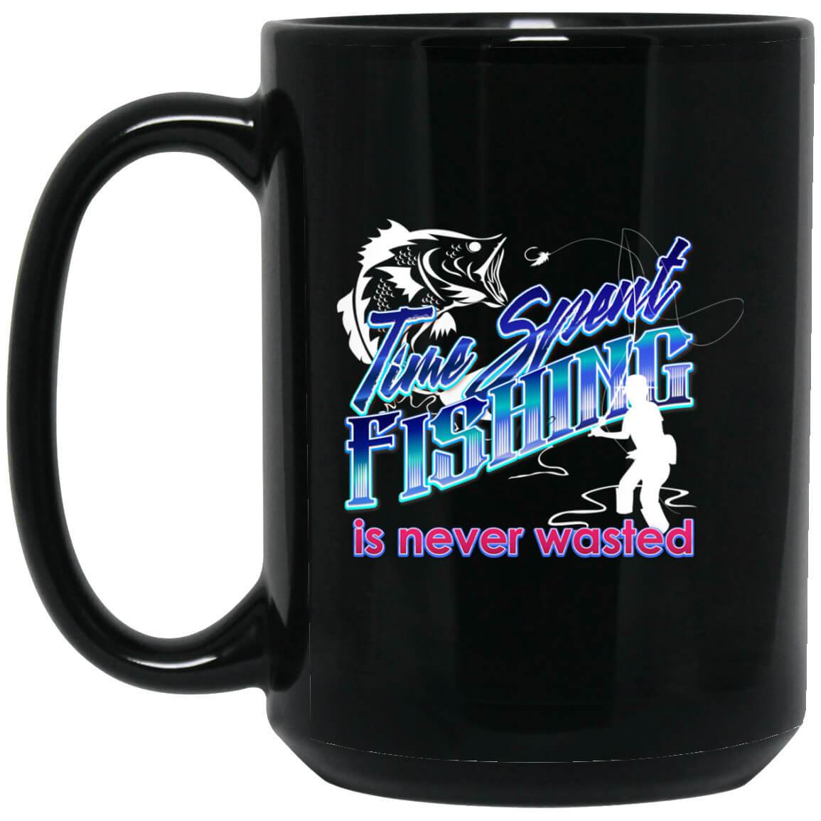 Time Spent Fishing Black Mug