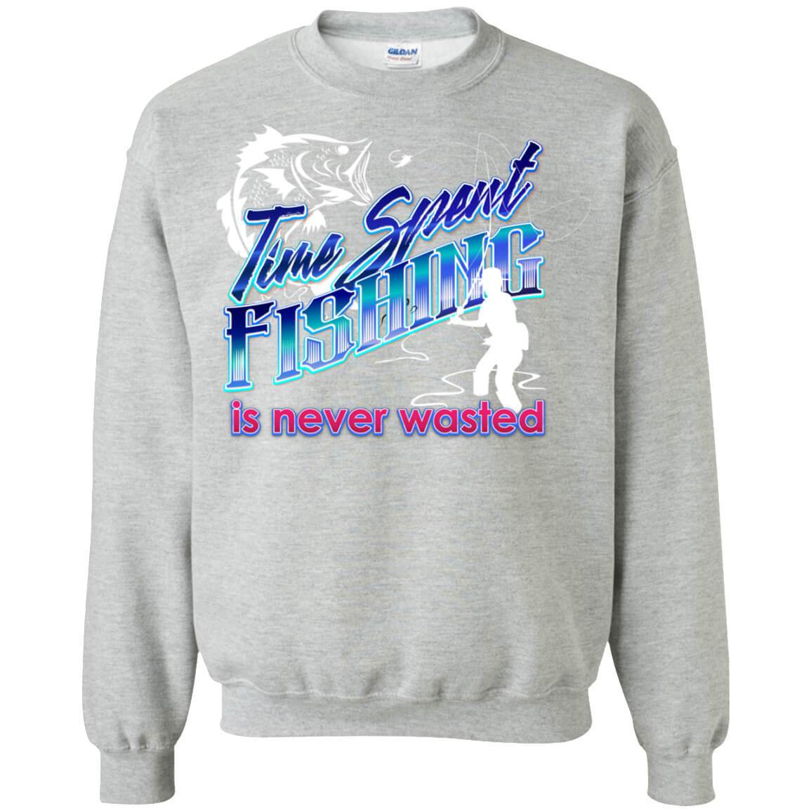 Time Spent Fishing Sweatshirt