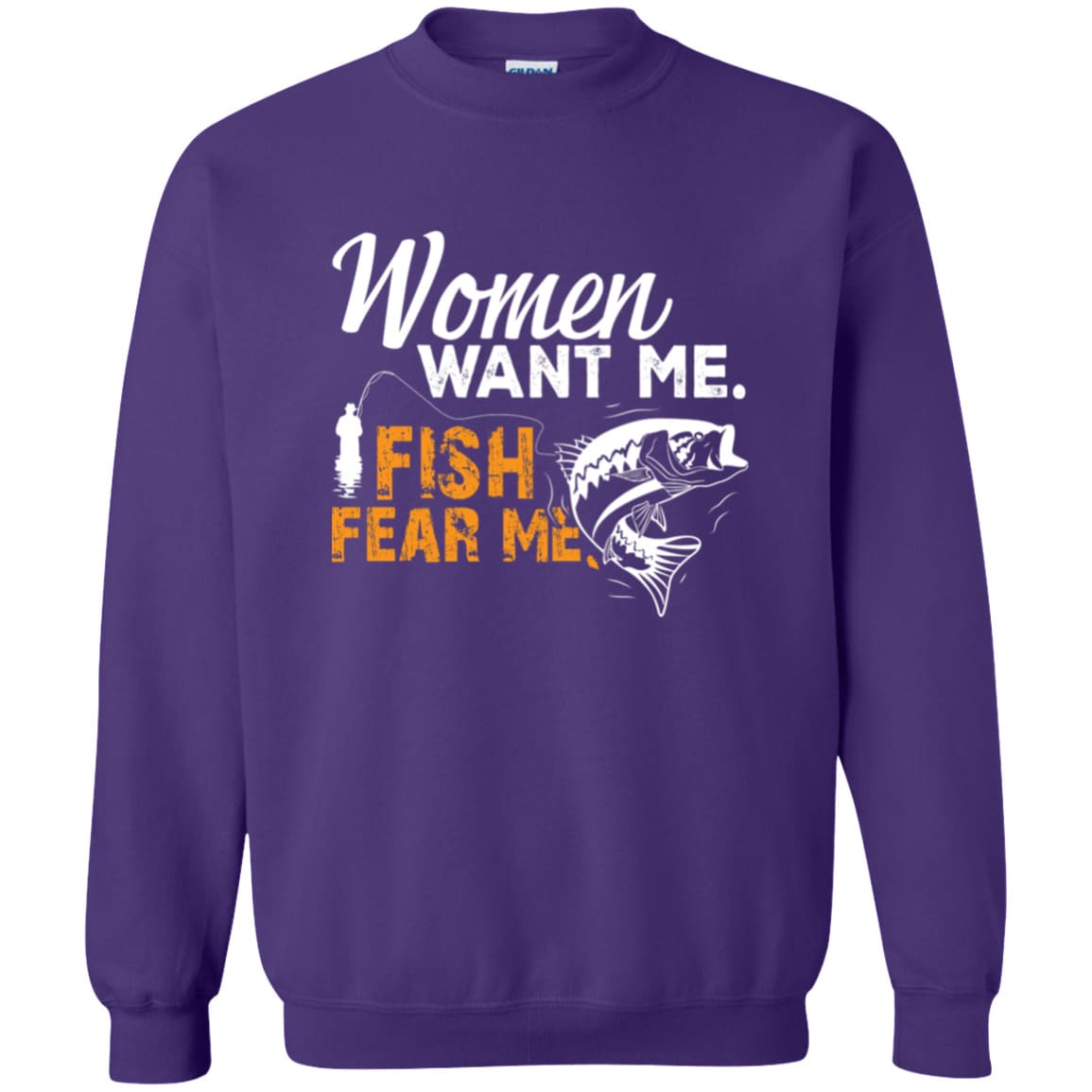 Women Want Me Fish Fear Me Sweatshirt