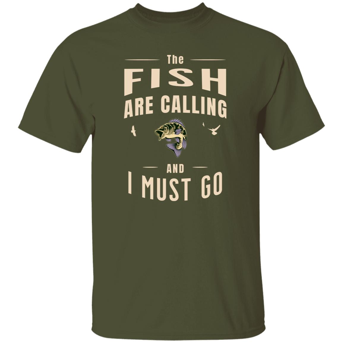 The Fish Are Calling T-Shirt k