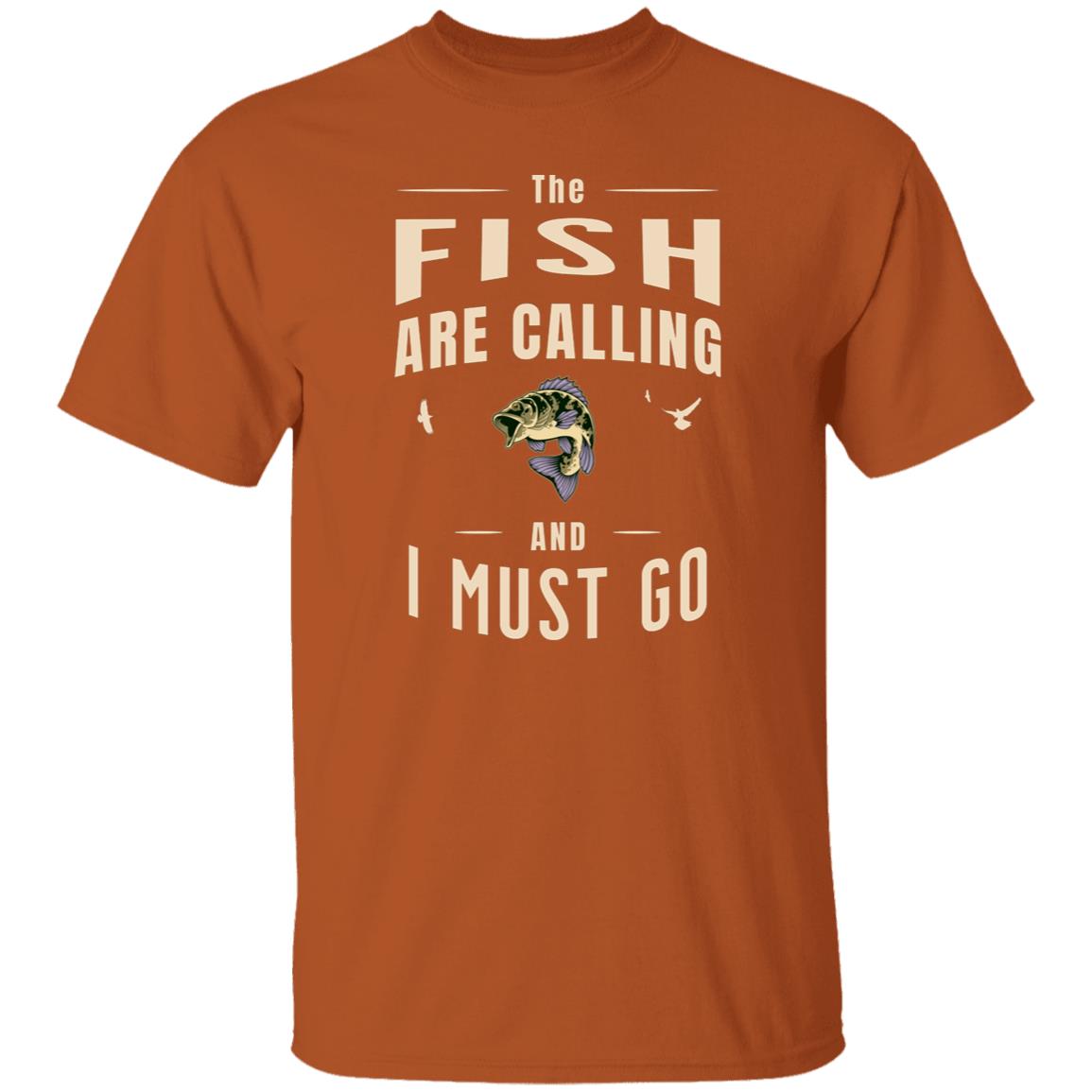 The Fish Are Calling T-Shirt k