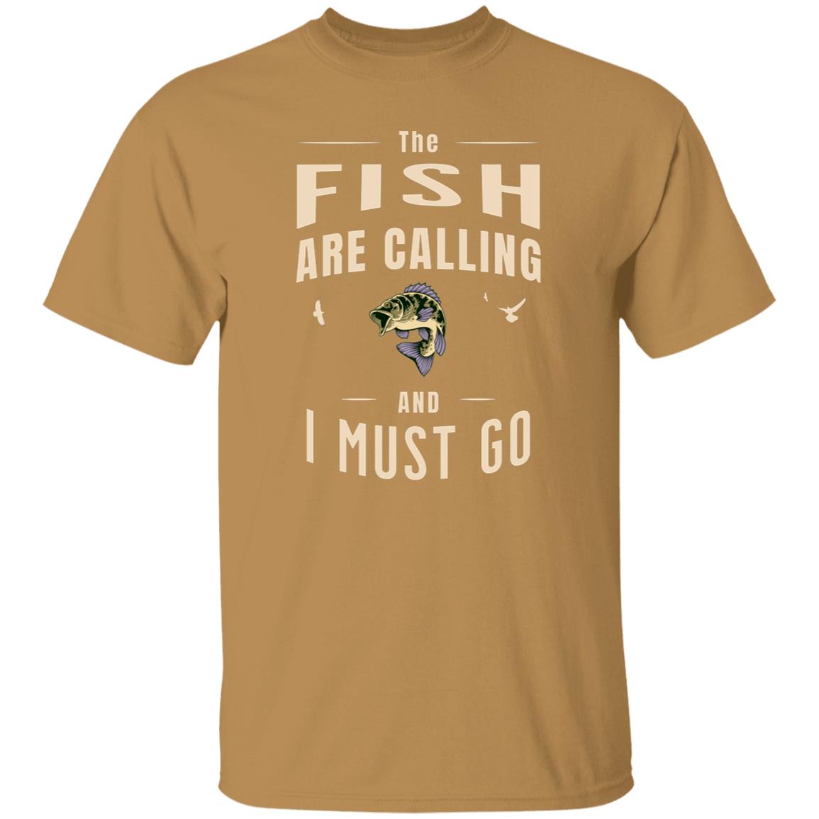 The Fish Are Calling T-Shirt k