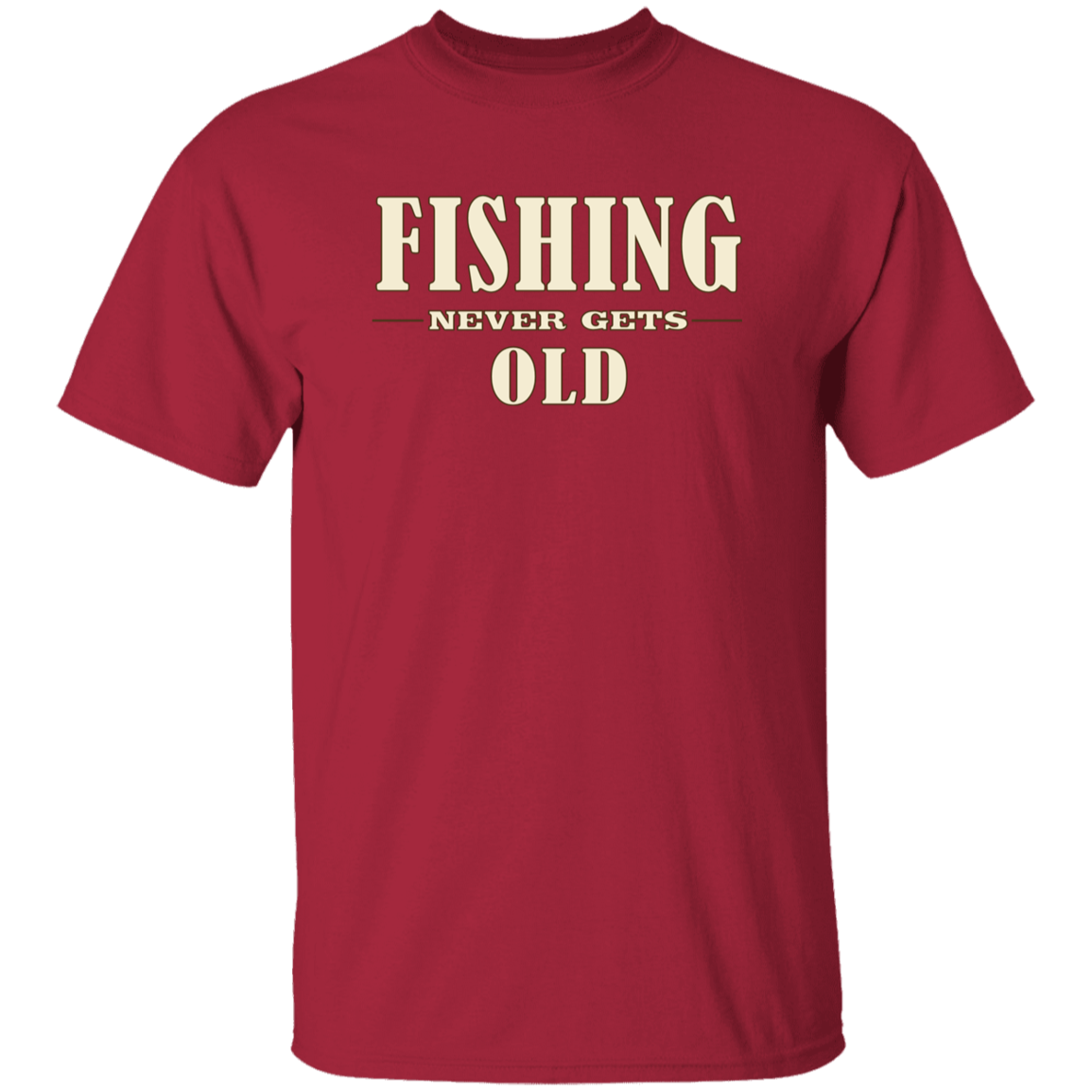 Cardinal color Fishing Never Gets Old t-shirt for men and women, funny fishing quote graphic tee, Shopify fishing apparel