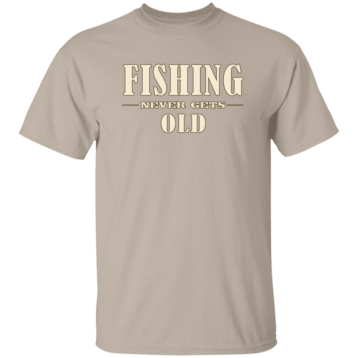 Sand color Fishing Never Gets Old t-shirt for men and women, funny fishing quote graphic tee, Shopify fishing apparel