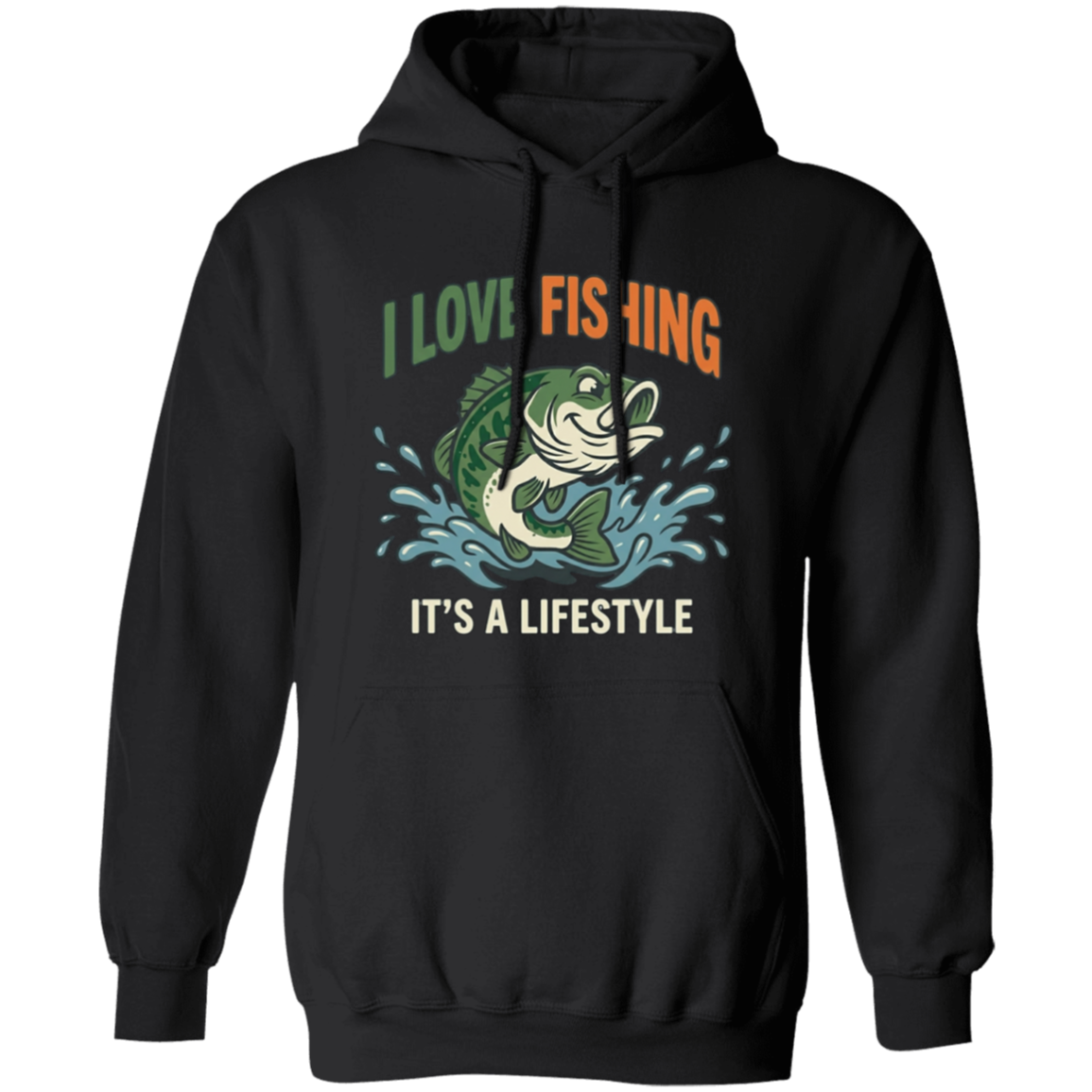 I Love Fishing It's A Lifestyle Hoodie Black