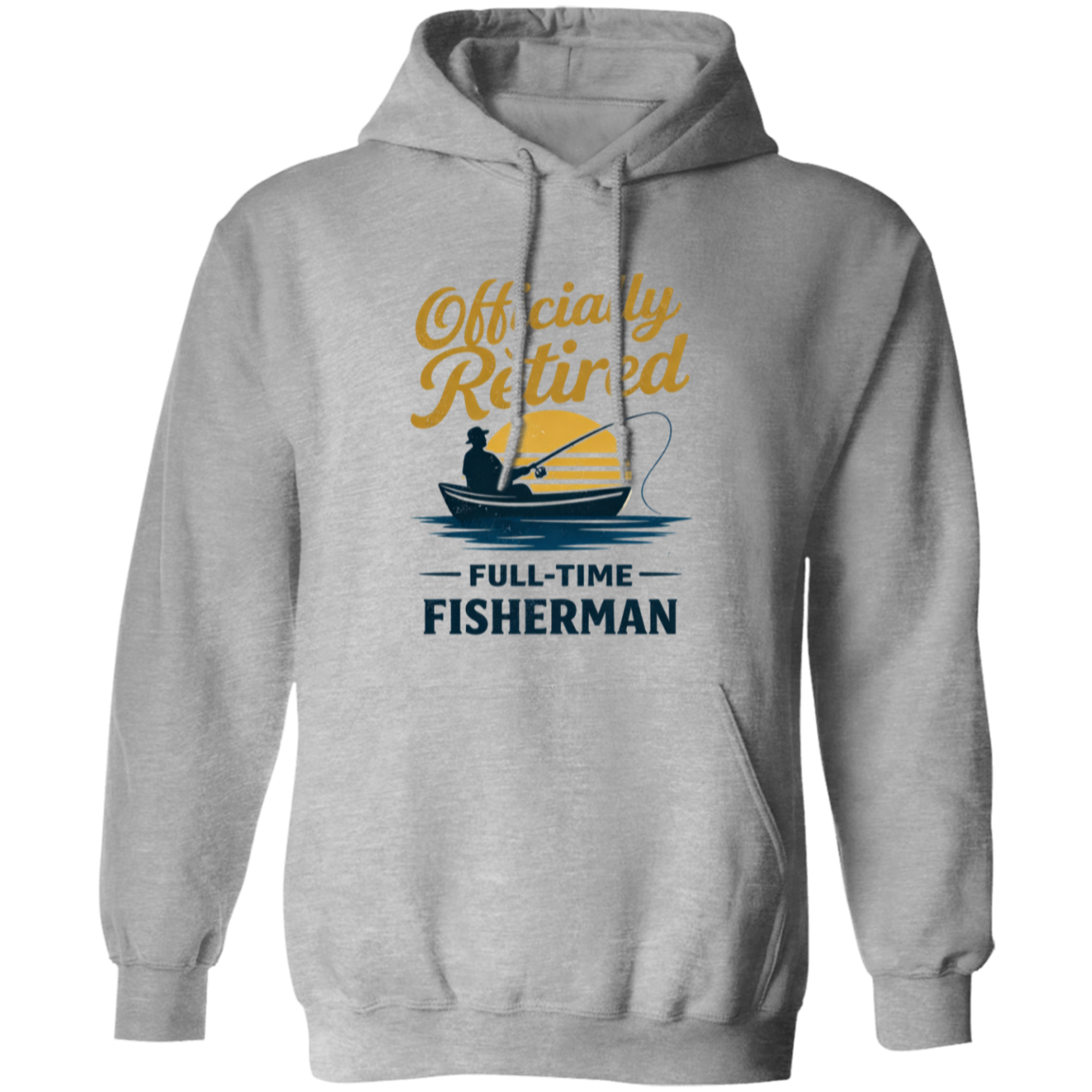 Officially Retired Full-Time Fisherman Hoodie Sport-Grey