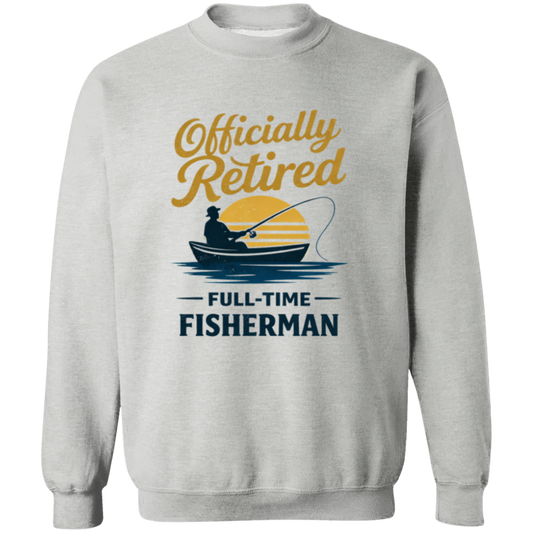 Officially Retired Full-Time Fisherman Sweatshirt Sport-Grey
