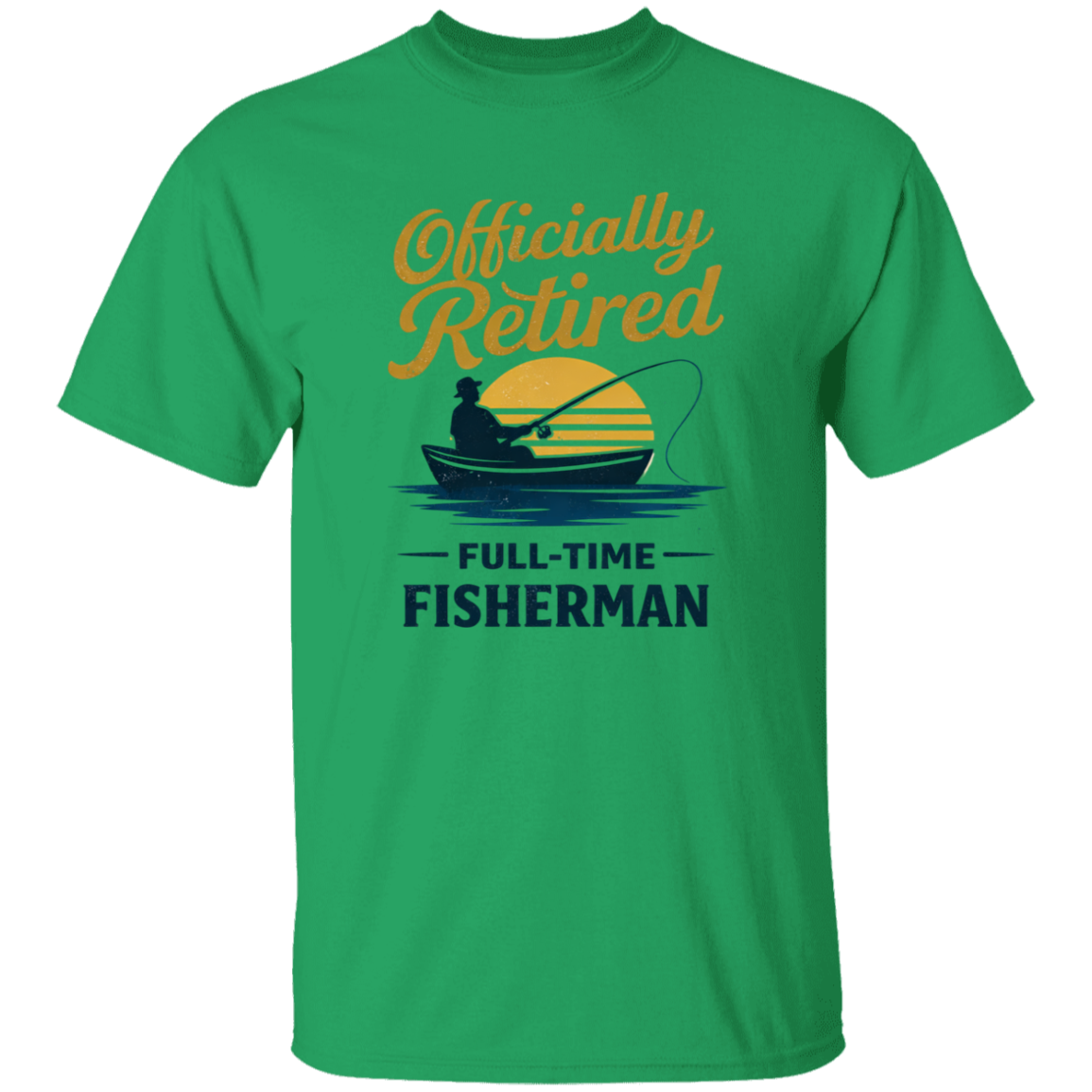 Officially Retired Full-Time Fisherman T-Shirt Irish-Green
