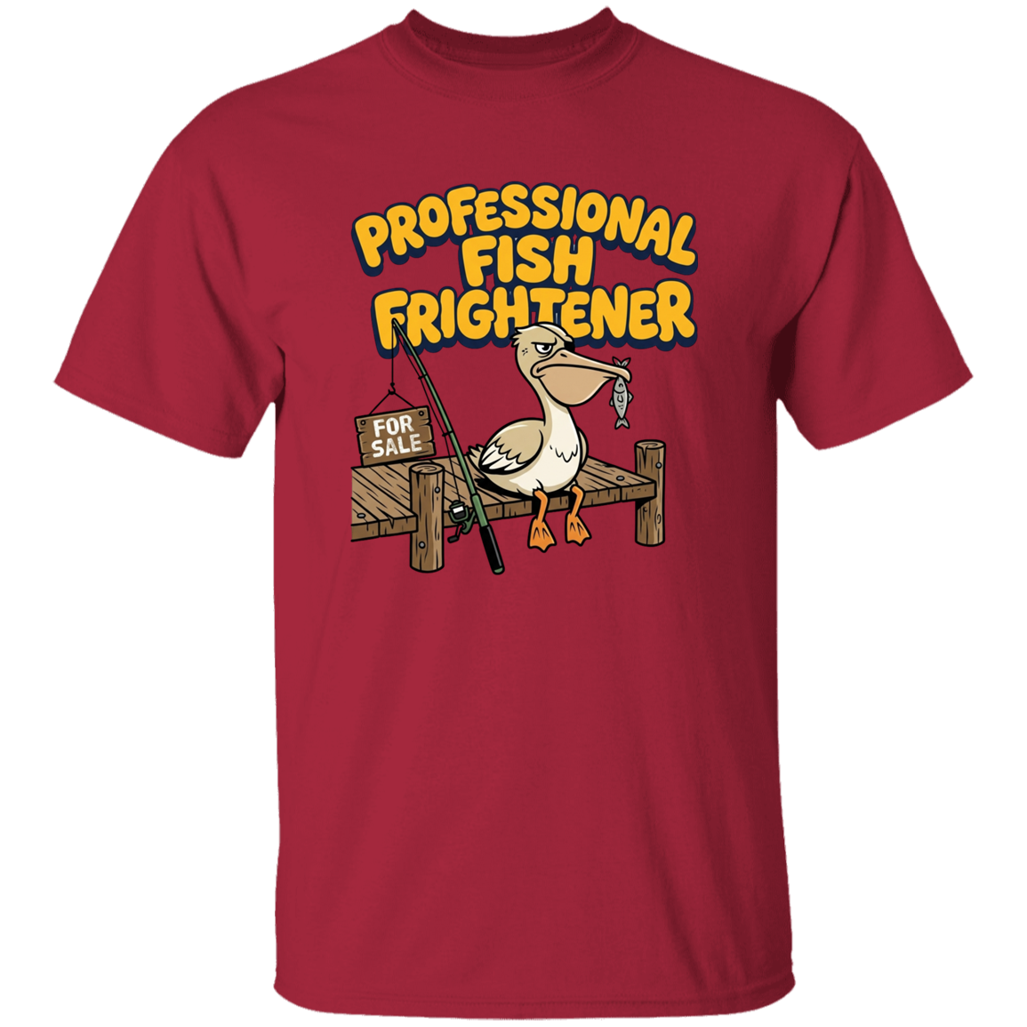 Professional Fish Frightener T-Shirt Cardinal