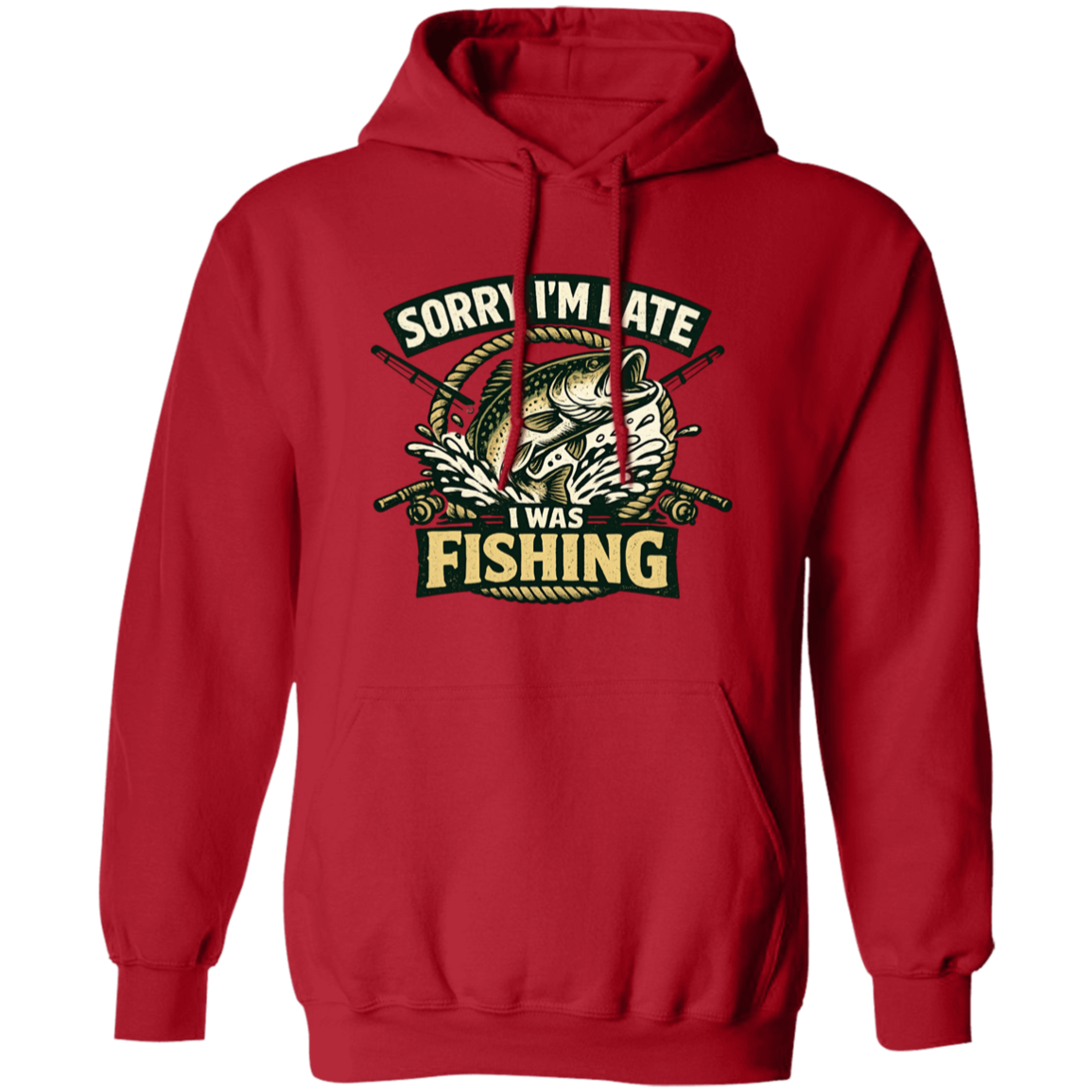 Sorry I'm Late I Was Fishing Hoodie Red