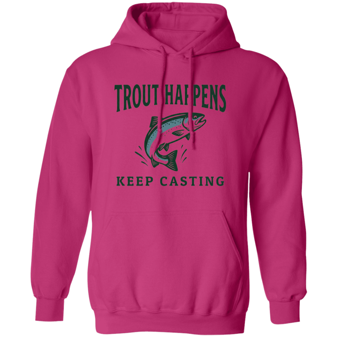 Heliconia color Trout Happens Keep Casting fishing graphic hoodie – jumping trout design for fly fishing & trout fishing lovers
