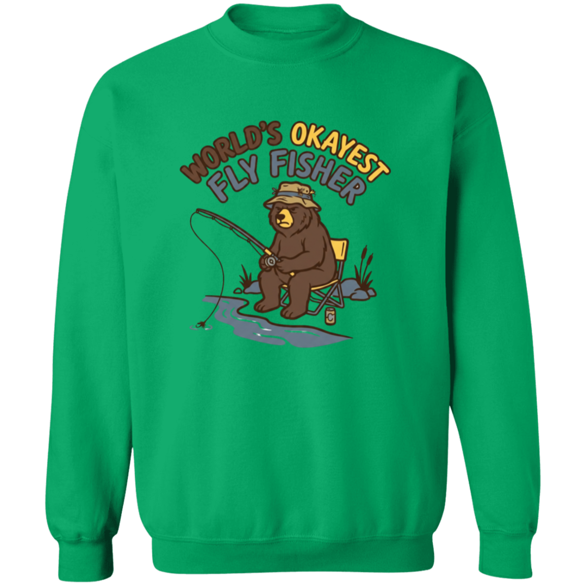 irish green color Funny fly fishing bear graphic tSweatshirt for men and women – World's Okayest Fly Fisher.
