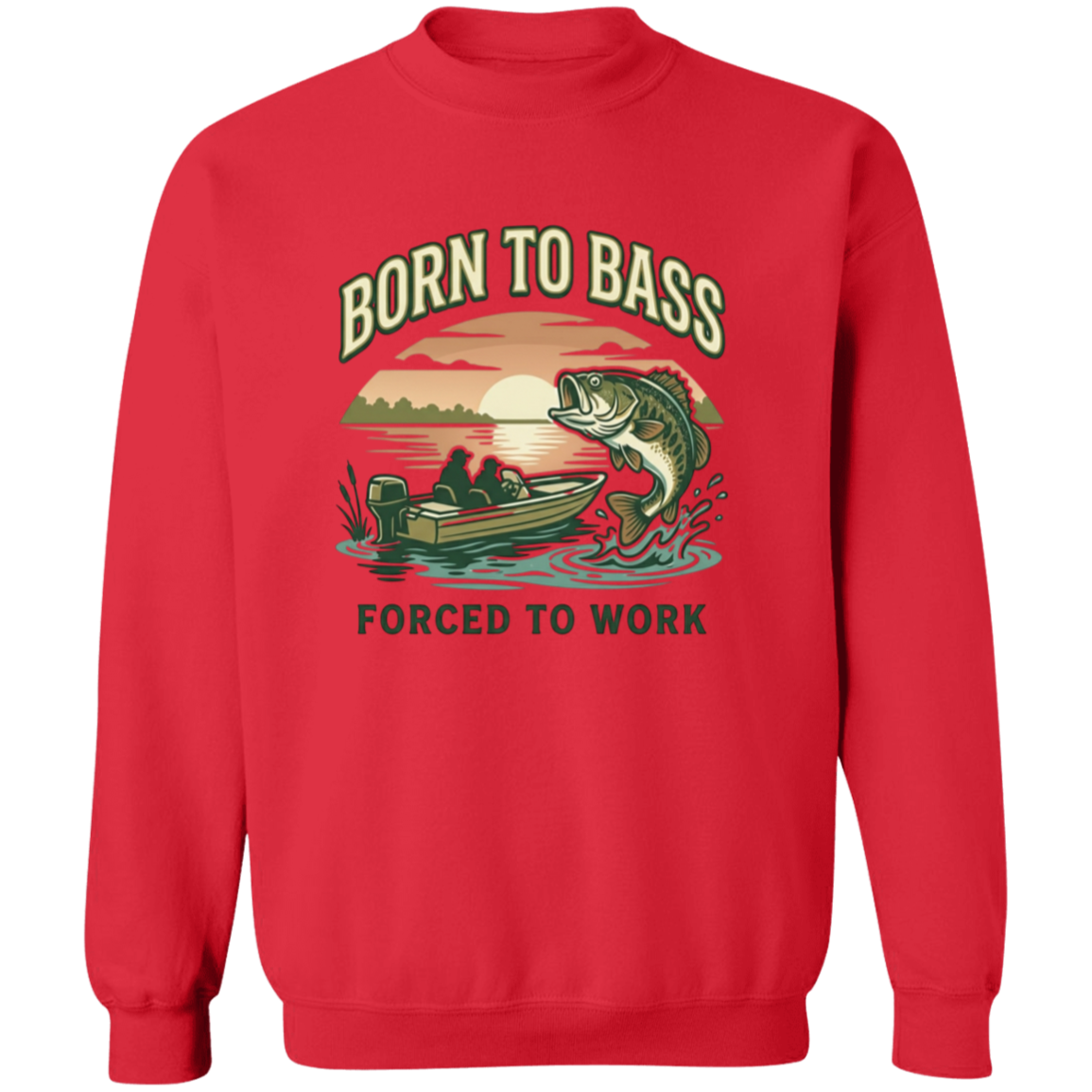 Red color Bass fishing sweatshirt design – Born to Bass Forced to Work – largemouth bass jumping from lake at sunset 
