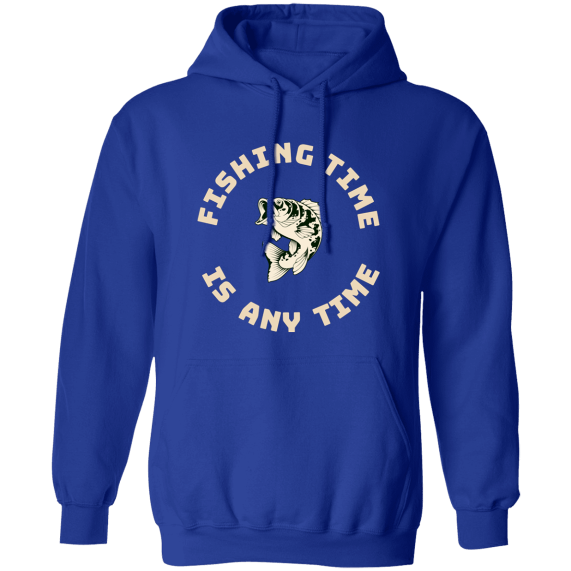 Fishing time is any time hoodie k royal