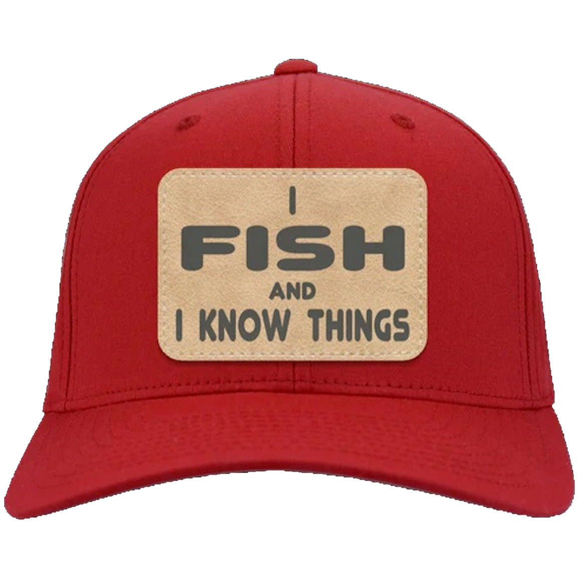 I Fish and Know Things Twill Cap red