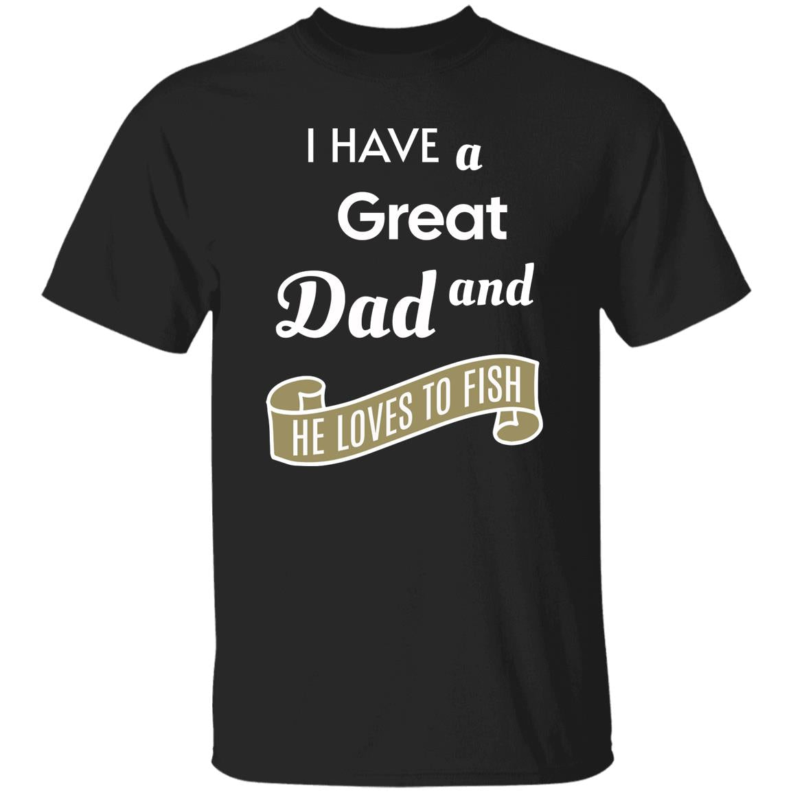 I have a great dad and he loves fishing k t-shirt black