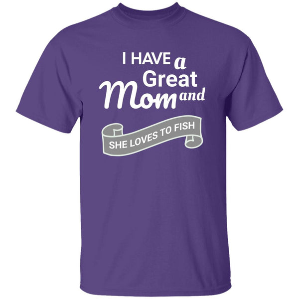 I have a great mom and she loves to fish t-shirt k purple