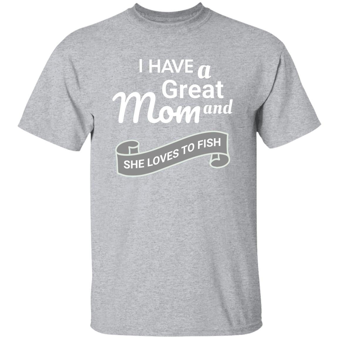 I have a great mom and she loves to fish t-shirt k sport-grey