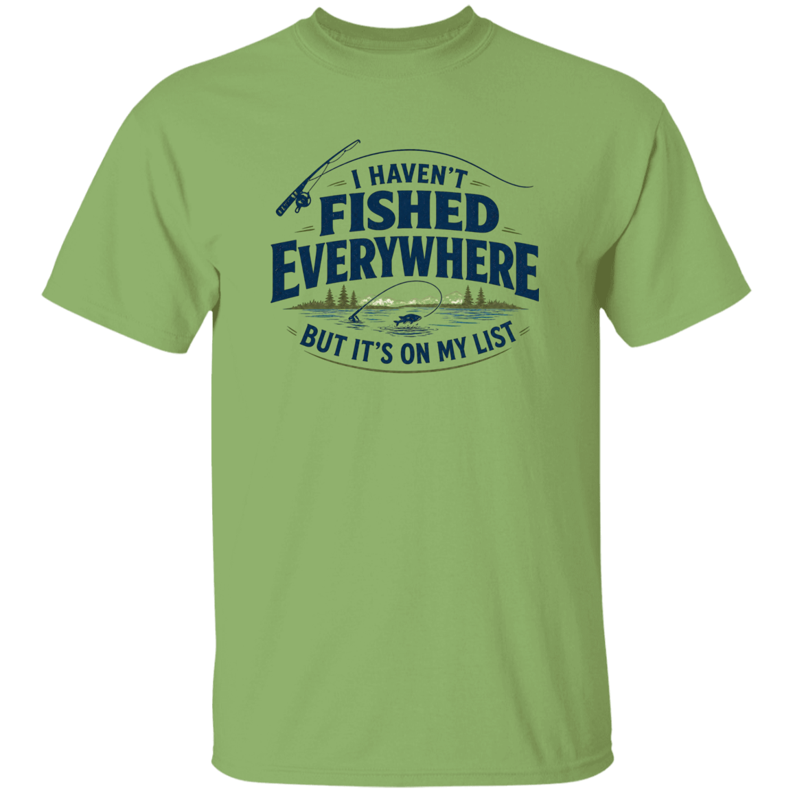 kiwi color I haven't fished everywhere  hoodie – funny fishing t-shirt for men and women 