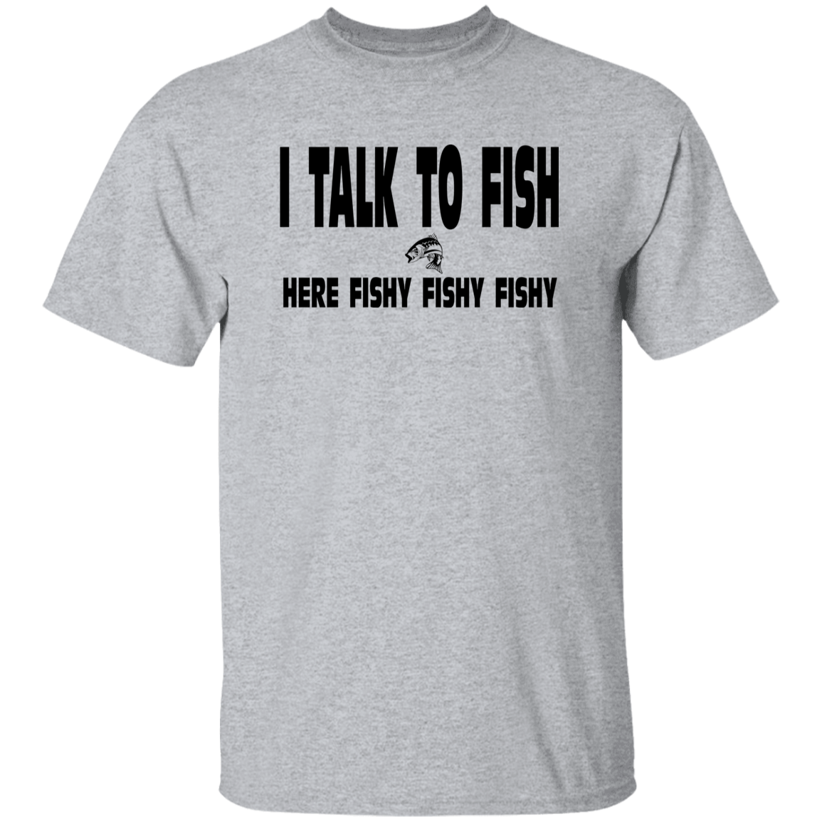 I talk to fish here fishy fishy t-shirt b sport-grey