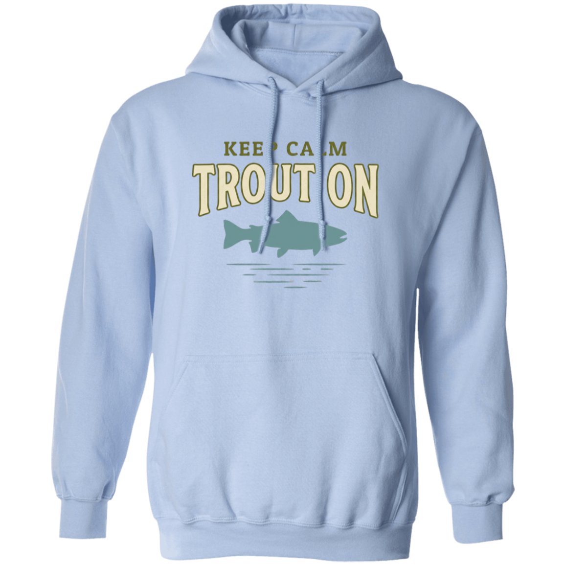 Light Blue color Keep Calm Trout On fishing design hoodie – trout silhouette for fly fishing lovers
