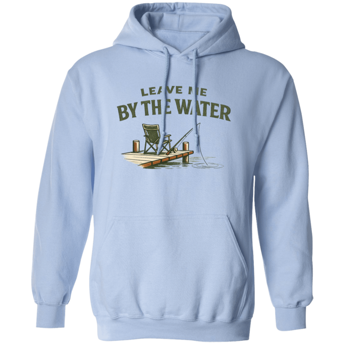 Light Blue color Fishing dock graphic hoodie - "Leave Me By The Water" - camp chair, fishing rod, lake ripple design
