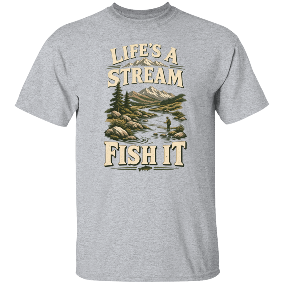 sport-grey color t-shirt with a saying, Life's A Stream Fish It, for men and women