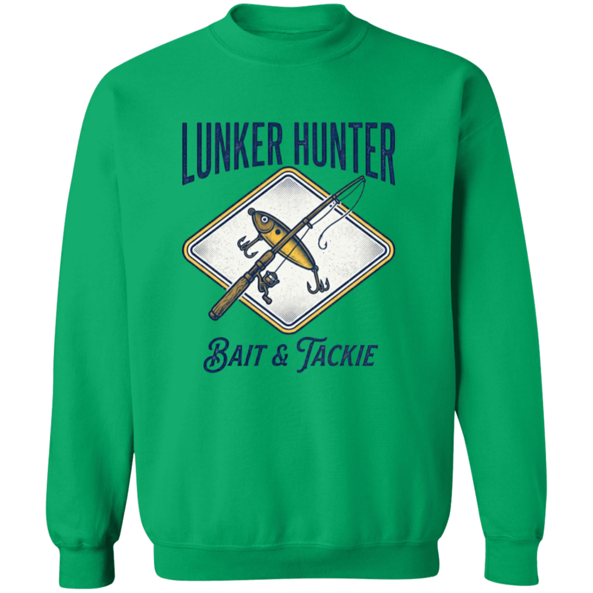 Lunker Hunter Bait & Tackle sweatshirt with a crossed rod and lure Irish-Green in color 