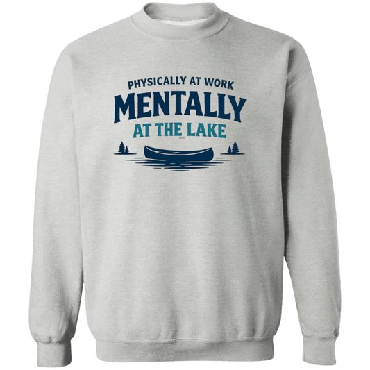Sport Grey color canoe graphic – Physically at Work Mentally at the Lake sweatshirt for fishing lovers
