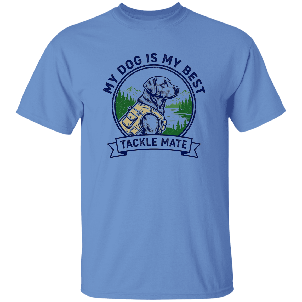 Carolina Blue color t-shirt with a saying, My Dog is My Best Tackle Mate, for men and women