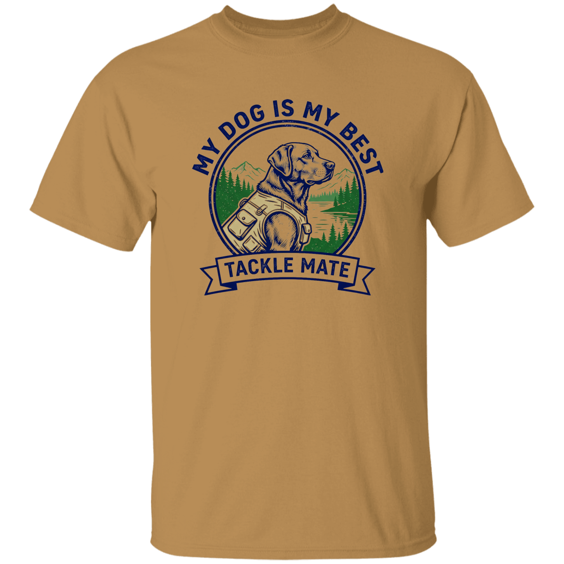 Old-gold color t-shirt with a saying, My Dog is My Best Tackle Mate, for men and women