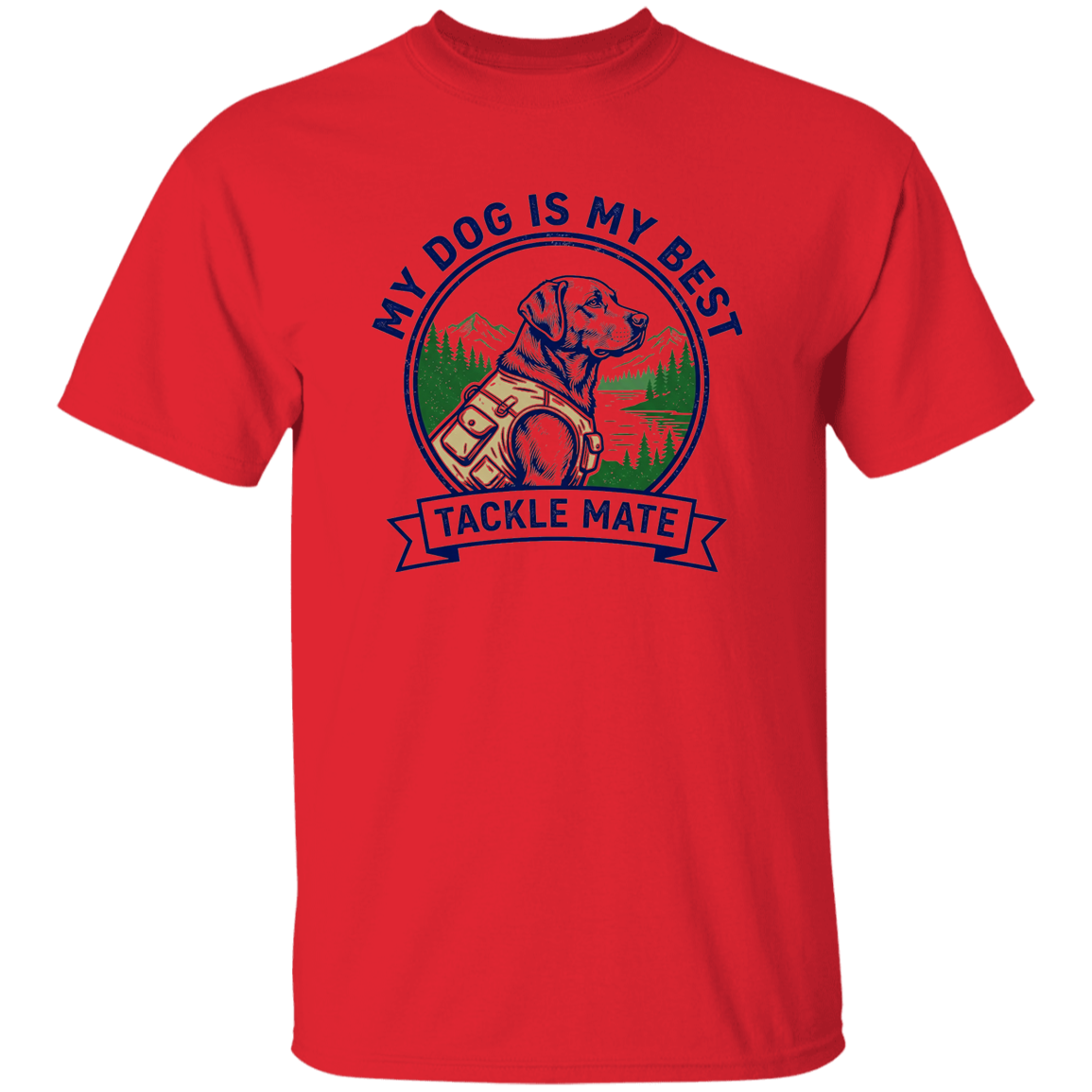 Red color t-shirt with a saying, My Dog is My Best Tackle Mate, for men and women